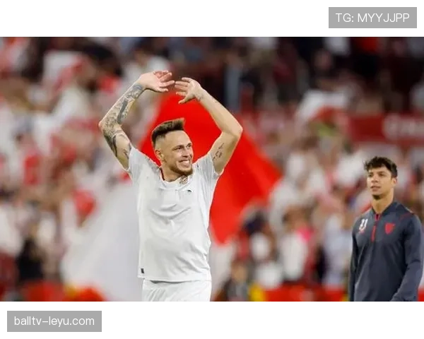 塞维利亚锋线爆发状态回勇，强势助力球队重返胜利轨道